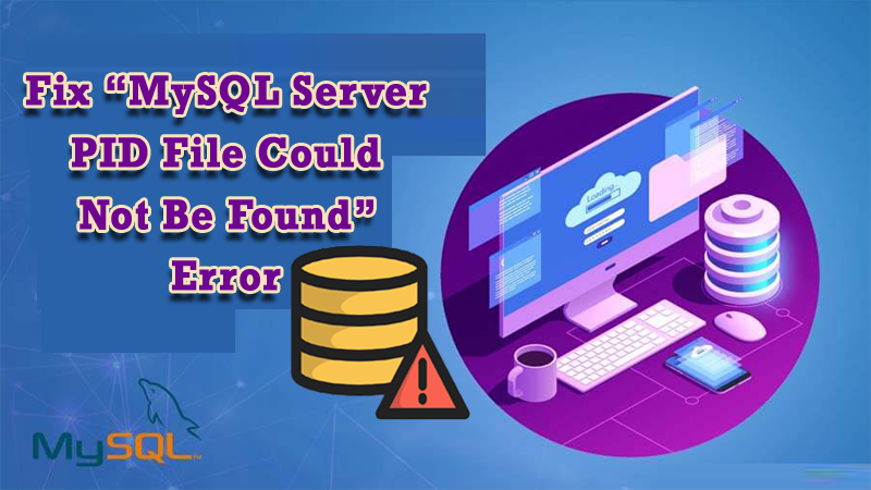 fix my sql server PID file could not be found